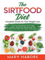 The Sirtfood Diet: Complete Guide for Fast Weight Loss with Planted Based and Hight Protein Nutrition Guide and The Carnivore Diet with Special Recipes