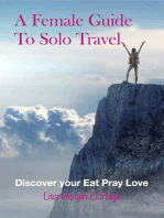 A Female Guide to Solo Travel: Discover Your Eat Pray Love