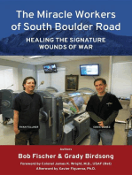 The Miracle Workers of South Boulder Road: Healing the Signature Wounds of War