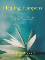 Healing Happens: Stories of Healing Against All Odds