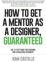 How to get a mentor as a designer, guaranteed: The 12-step guide for emerging and established designers