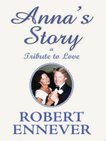 Anna's Story, a Tribute to Love