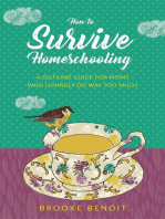 How to Survive Homeschooling - A Self-Care Guide for Moms Who Lovingly Do Way Too Much