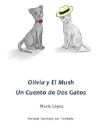 Olivia y El Mush: Un Cuento de Dos Gatos
