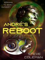 André's Reboot: Striving to Save Humanity