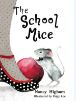 The School Mice: Book 1 For both boys and girls ages 6-12 Grades: 1-6