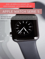 Der Lächerlich Leicht Zu Verstehende Leitfaden Für Die Apple Watch Serie 5: Ein Praktischer Leitfaden Für Den Einstieg In Die Nächste Generation Von Apple Watch Und Watchos 6