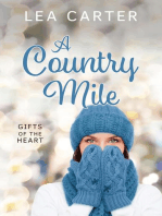A Country Mile: Gifts of the Heart