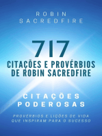 717 Citações e Provérbios de Robin Sacredfire: Citações Poderosas, Provérbios e Lições de Vida que Inspiram para o Sucesso