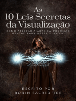 As 10 Leis Secretas da Visualização: Como Aplicar a Arte da Projeção Mental Para Obter Sucesso