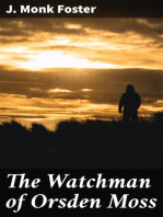 The Watchman of Orsden Moss