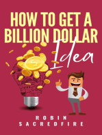 How to Get a Billion Dollar Idea