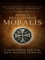 Novus Bellatores Moralis: A Manifesto for the New Knights Templar