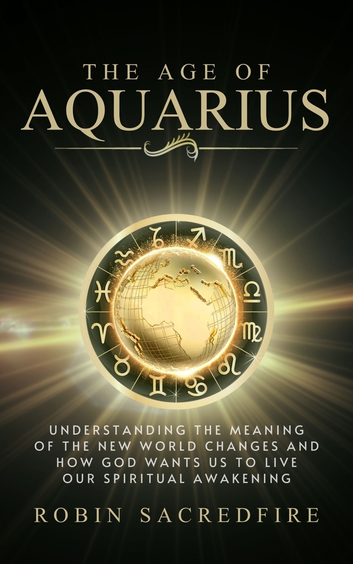 The Age of Aquarius by Robin Sacredfire - Ebook | Scribd