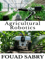 Agricultural Robotics: How Are Robots Coming to the Rescue of Our Food?