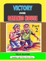 Victory over Satanic House Part Two