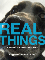 Real Things: 6 Ways to Embrace Life