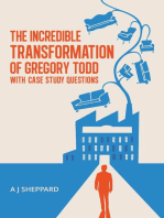 The Incredible Transformation of Gregory Todd: With Case Study Questions