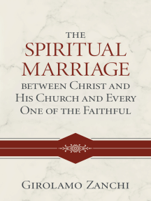 The Spiritual Marriage between Christ and His Church and Every One ...