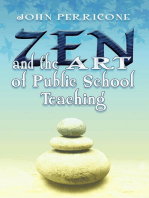 Zen and the Art of Public School Teaching