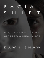 Facial Shift: Adjusting to an Altered Appearance