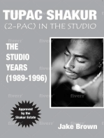 TUPAC SHAKUR (2PAC) In the STUDIO: The Studio Years (1989-1996)