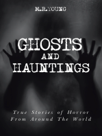 Ghosts & Hauntings: True Stories of Horror from Around the World