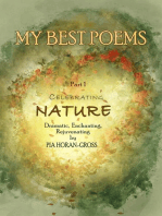 MY BEST POEMS Part 1 Celebrating NATURE: Dramatic, Enchanting, Rejuvenating