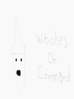Witches on Command: By Gina Renee Spilman