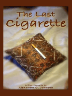 The Last Cigarette: The Priceless Final Puff