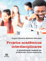 Projetos acadêmicos interdisciplinares