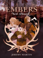 Embers We Struck