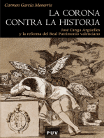 La Corona contra la historia: José Canga Argüelles y la reforma del Real Patrimonio valenciano