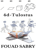 4D-Tulostus: Odota hetki, sanoitko 4D-tulostus?