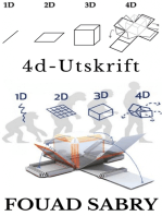 4D-Utskrift: Vänta en sekund, sa du 4D-utskrift?