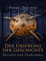 Der Ursprung der Geschichte: Herodot und Thukydides: Historien + Geschichte des peloponnesischen Kriegs