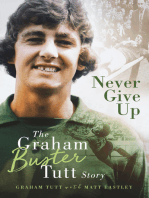 Never Give Up: The Graham 'Buster' Tutt Story