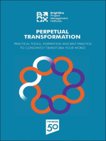Perpetual Transformation: Practical Tools, Inspiration and Best Practice to Constantly Transform Your World