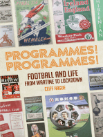 Programmes! Programmes!: Football Programmes from War-Time to Lockdown