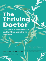 The Thriving Doctor: How to be more balanced and fulfilled, working in medicine