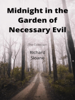 Midnight in the Garden of Necessary Evil