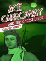 Ace Carroway and the Ghost Liner: The Adventures of Ace Carroway, #7