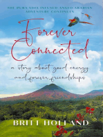 Forever Connected: a story about good energy and forever friendships