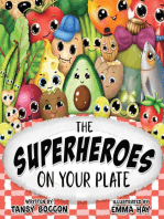 THE SUPERHEROES ON YOUR PLATE