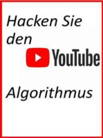 Hacken Sie den YouTube-Algorithmus