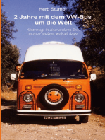 2 Jahre mit dem VW-Bus um die Welt: Unterwegs in einer anderen Zeit, in einer anderen Welt als heute.