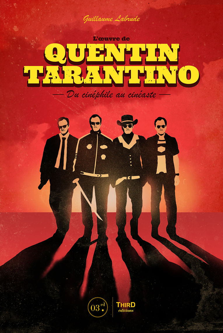 LŒuvre de Quentin Tarantino de Guillaume Labrude