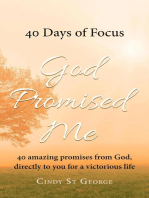 40 Days of Focus: God Promised Me, #1