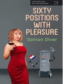 Sixty Positions with Pleasure