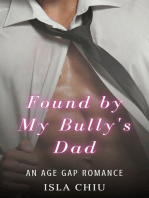 Found by My Bully’s Dad: An Age Gap Romance